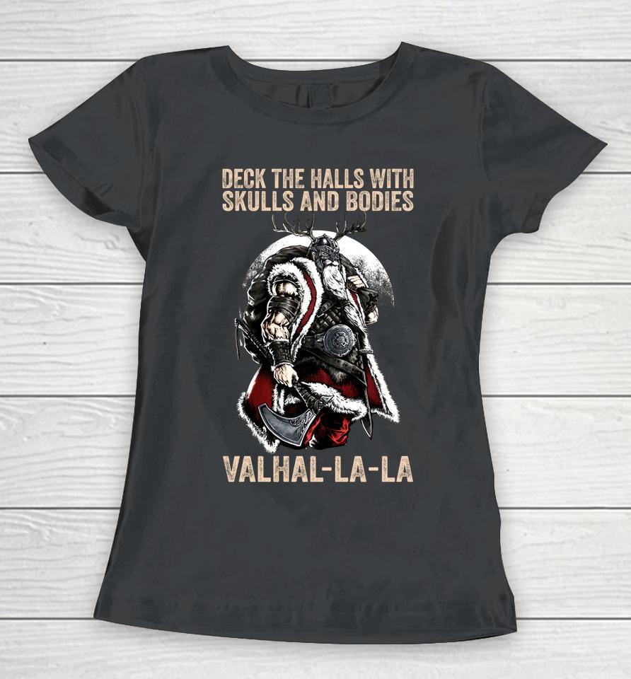 Valhalla-La Deck The Halls With Skulls And Bodies Vintage Women T-Shirt