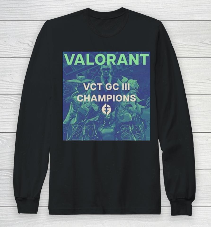 Valorant Vct Gc Iii Champions 2023 Long Sleeve T-Shirt