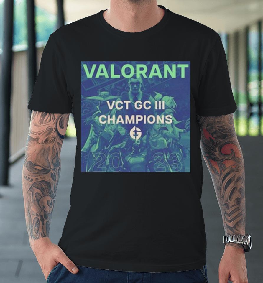 Valorant Vct Gc Iii Champions 2023 Premium T-Shirt