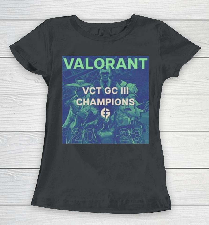 Valorant Vct Gc Iii Champions 2023 Women T-Shirt