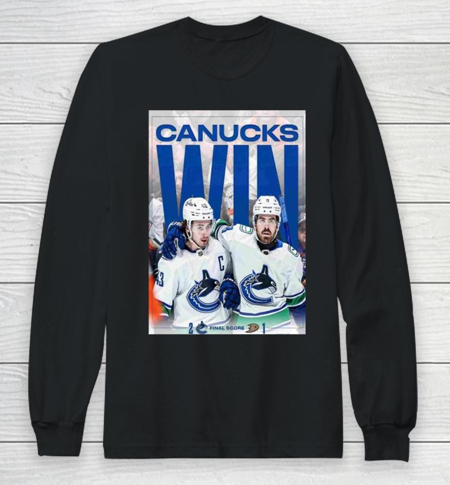 Vancouver Canucks Defeated The Ducks 2024 Long Sleeve T-Shirt
