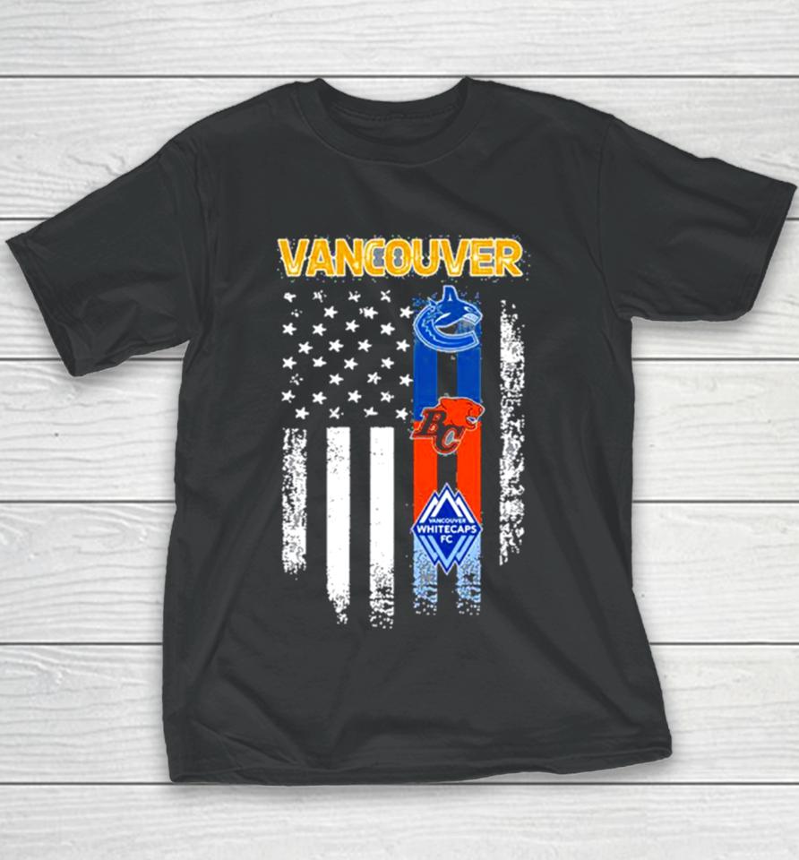 Vancouver Sports Vancouver Canucks, Vancouver Whitecaps Fc And Bc Lions Flag Youth T-Shirt