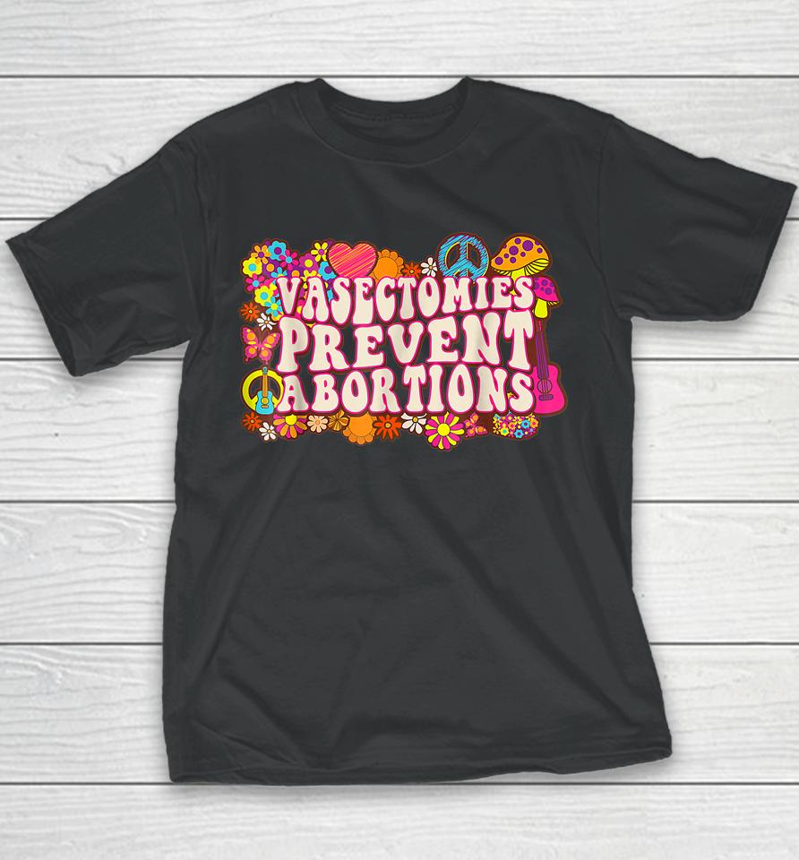 Vasectomies Prevent Abortions Prochoice Feminist Bans Off Youth T-Shirt