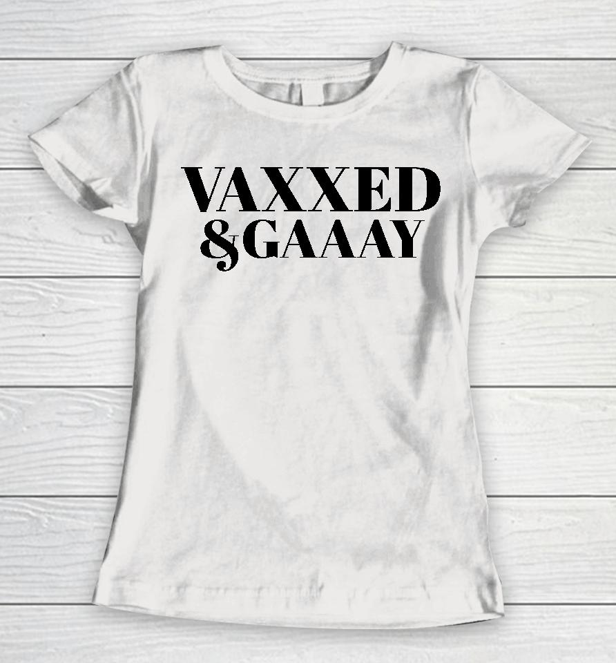 Vaxxed And Gay Gay Pride Women T-Shirt