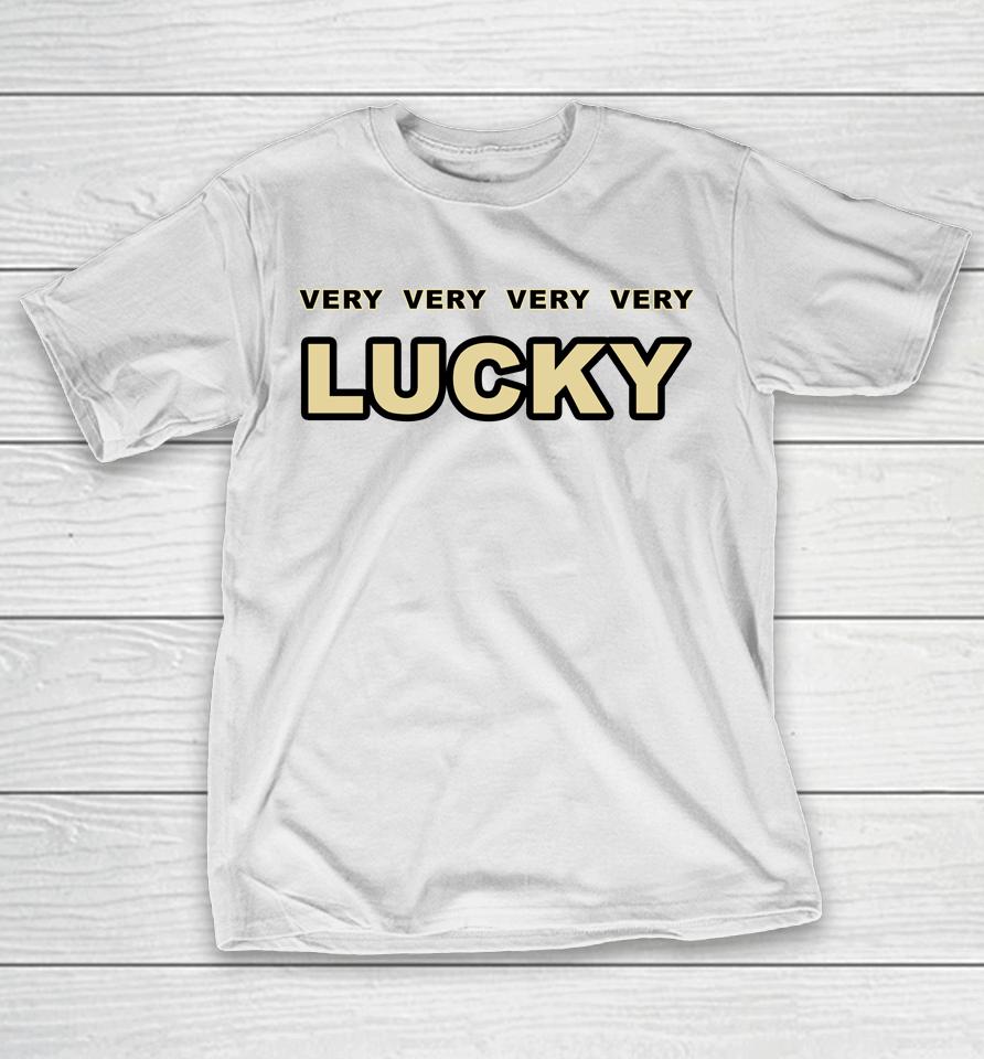 Very Very Very Very Lucky T-Shirt