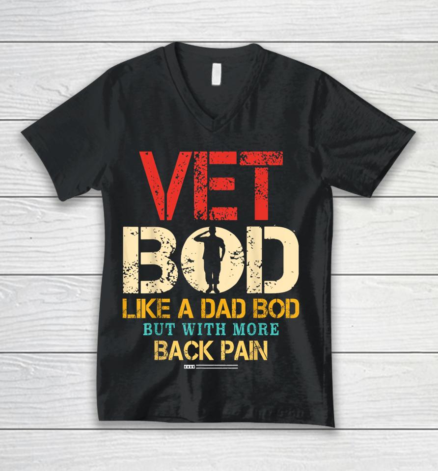 Vet Bod Like Dad Bod But More Back Pain Retro Vintage Unisex V-Neck T-Shirt