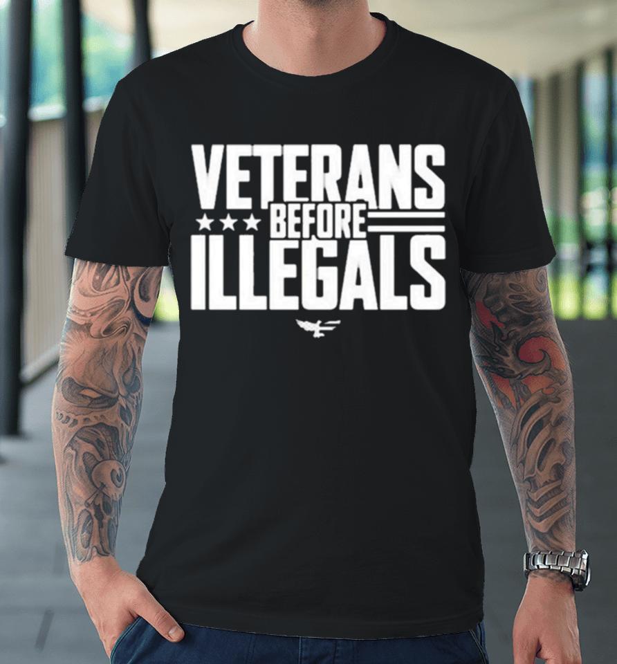 Veterans Before Illegals Premium T-Shirt