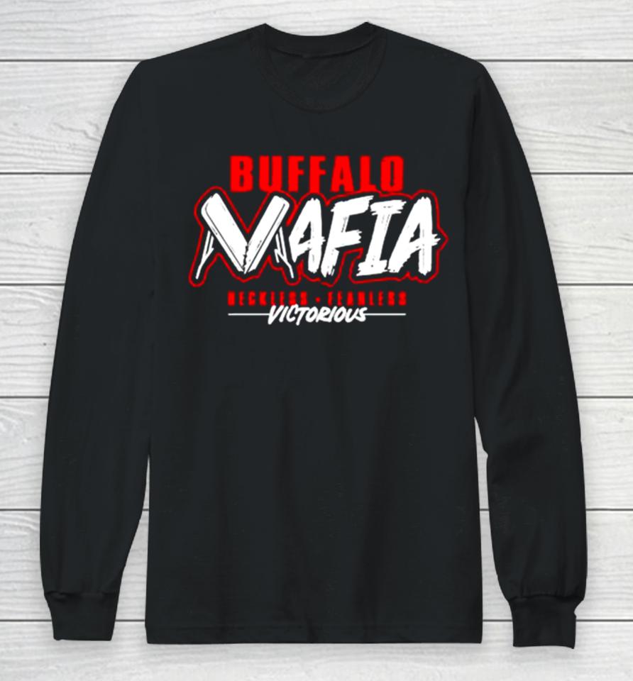 Victorious Buffalo Mafia Reckless Fearless Football Long Sleeve T-Shirt