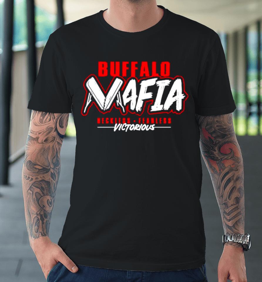 Victorious Buffalo Mafia Reckless Fearless Football Premium T-Shirt