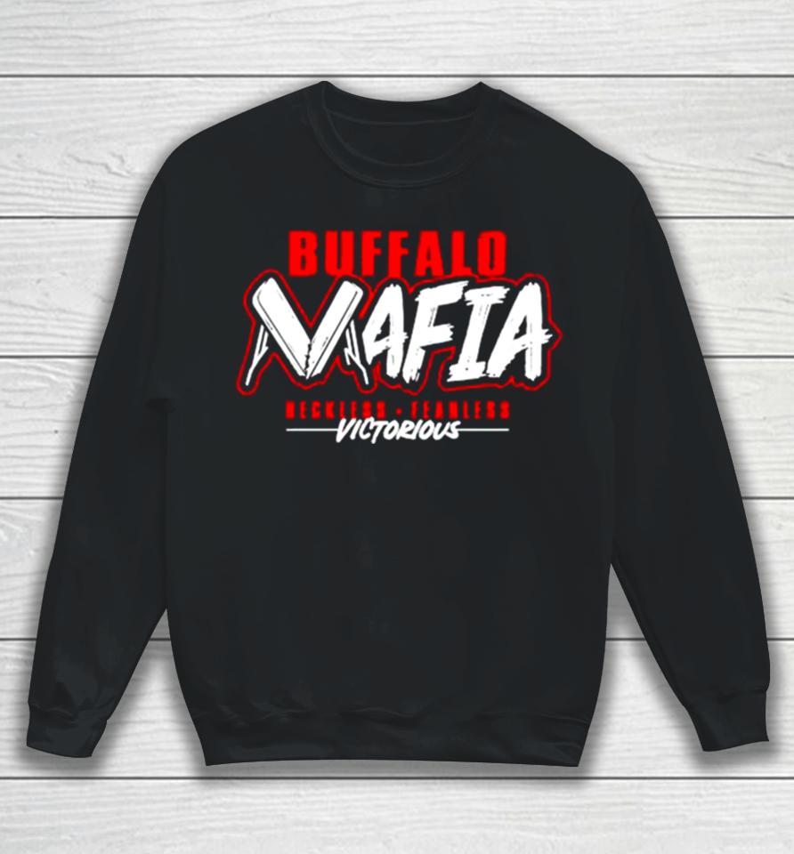 Victorious Buffalo Mafia Reckless Fearless Football Sweatshirt
