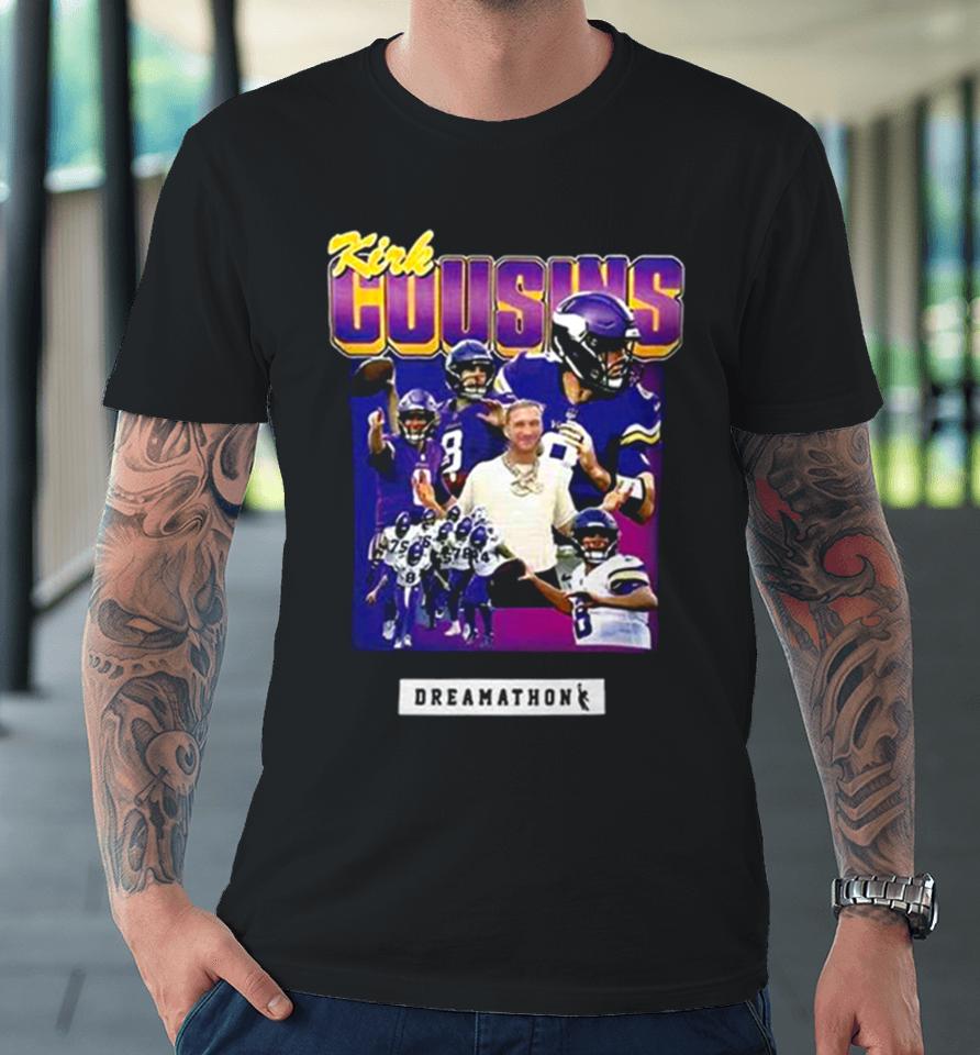 Vikings Kirk Cousins Dream Official Premium T-Shirt