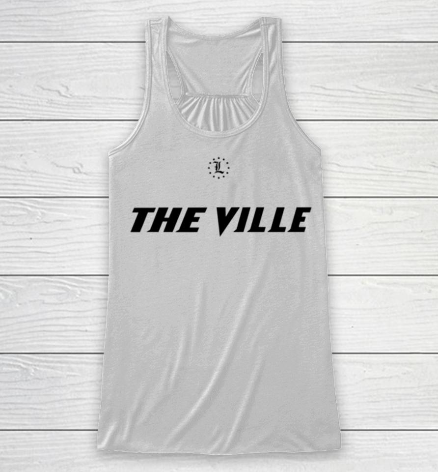 Vince Tyra Wearing Louisville Cardinals Today I Give My All For The Ville Racerback Tank