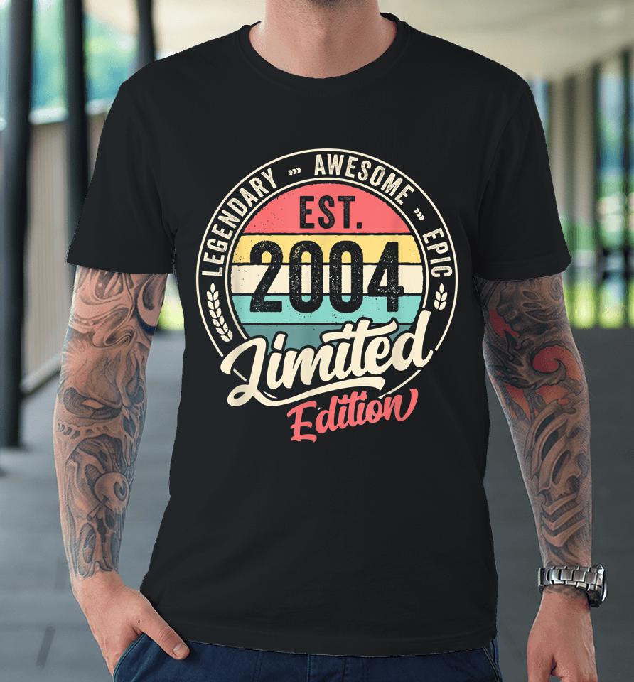 Vintage 18 Year Old Est 2004 Limited Edition 18Th Birthday Premium T-Shirt