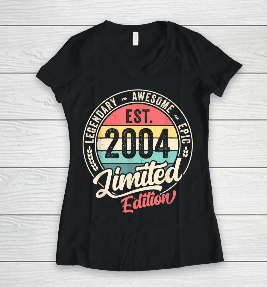 Vintage 18 Year Old Est 2004 Limited Edition 18Th Birthday Women V-Neck T-Shirt