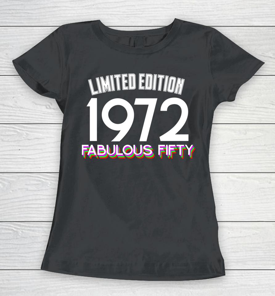 Vintage 1972 50Th Gay Birthday Women T-Shirt