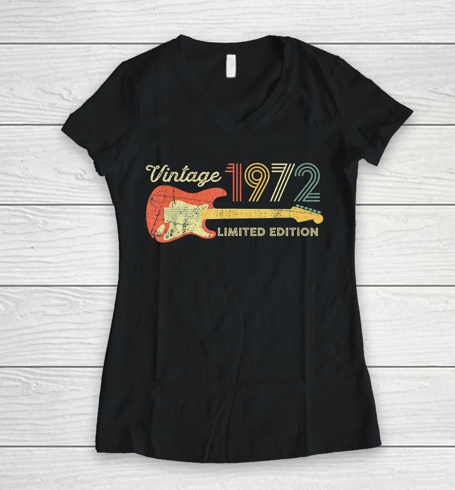 Vintage 1972 Limited Edition Retro Guitarist 50Th Birthday Women V-Neck T-Shirt