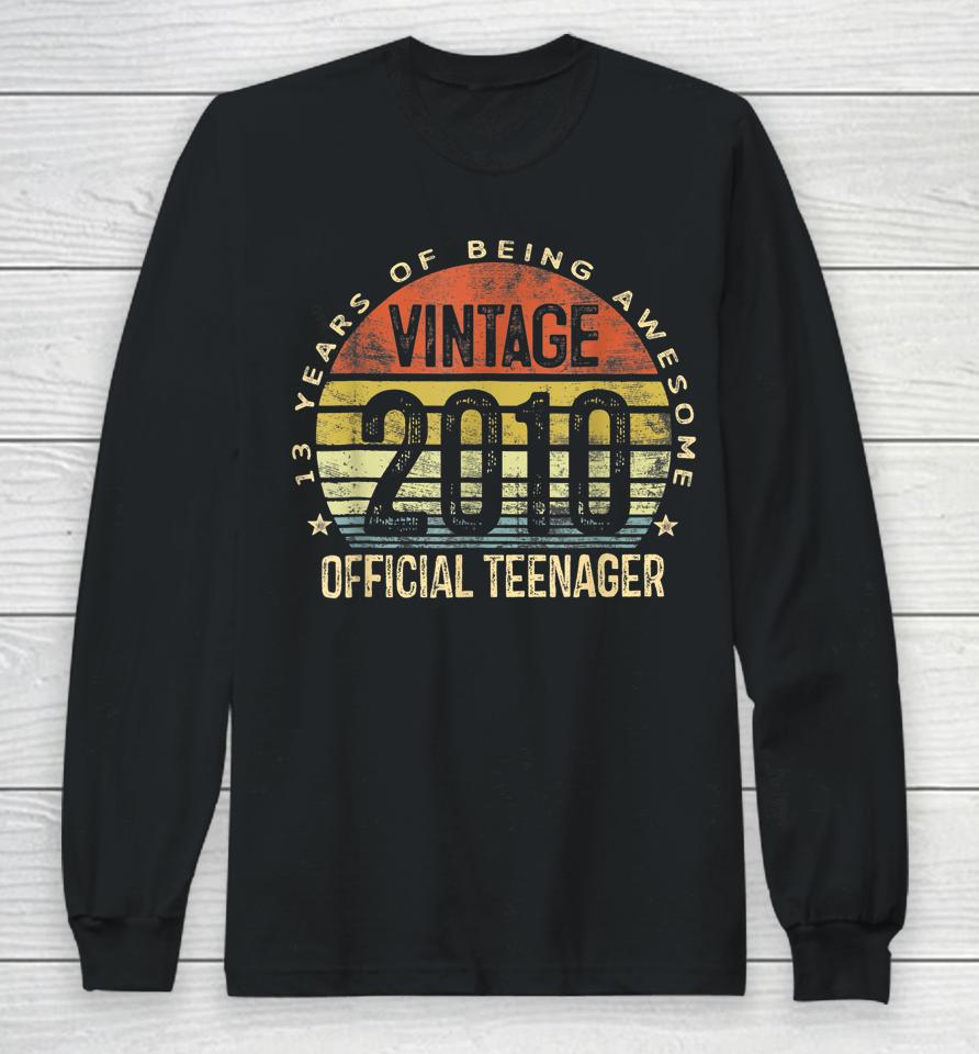 Vintage 2010 Official Teenager 13Th Birthday For Teen Boys Long Sleeve T-Shirt