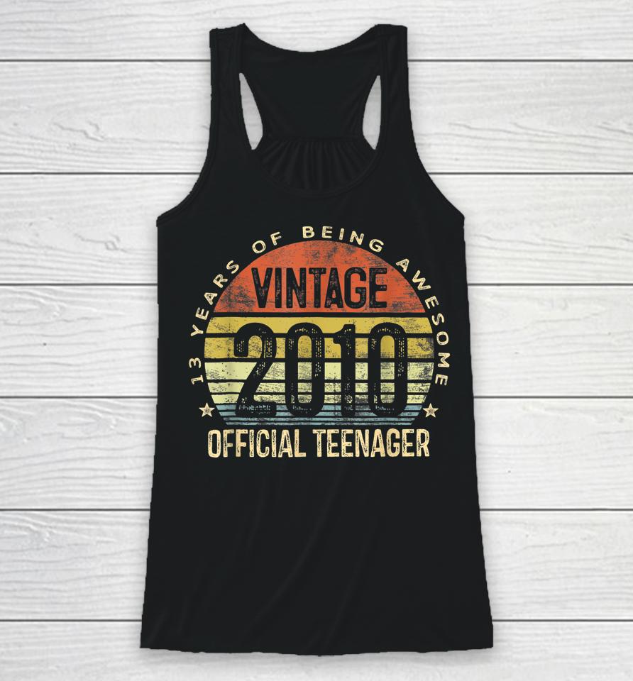 Vintage 2010 Official Teenager 13Th Birthday For Teen Boys Racerback Tank