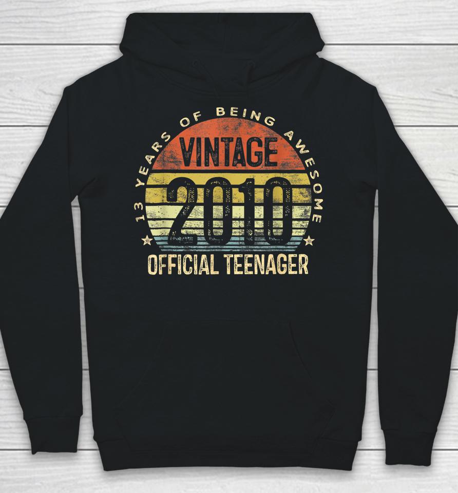 Vintage 2010 Official Teenager 13Th Birthday For Teen Boys Hoodie