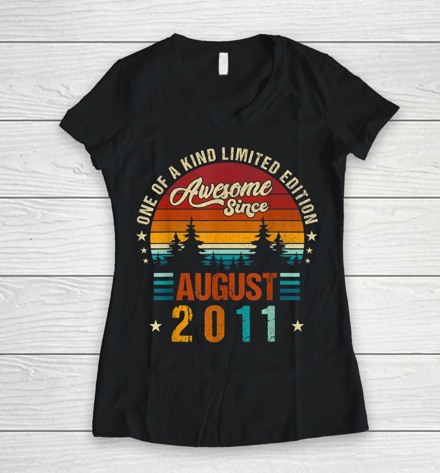 Vintage 2011 Awesome Since August 2011 Limited Edition 11Th Women V-Neck T-Shirt