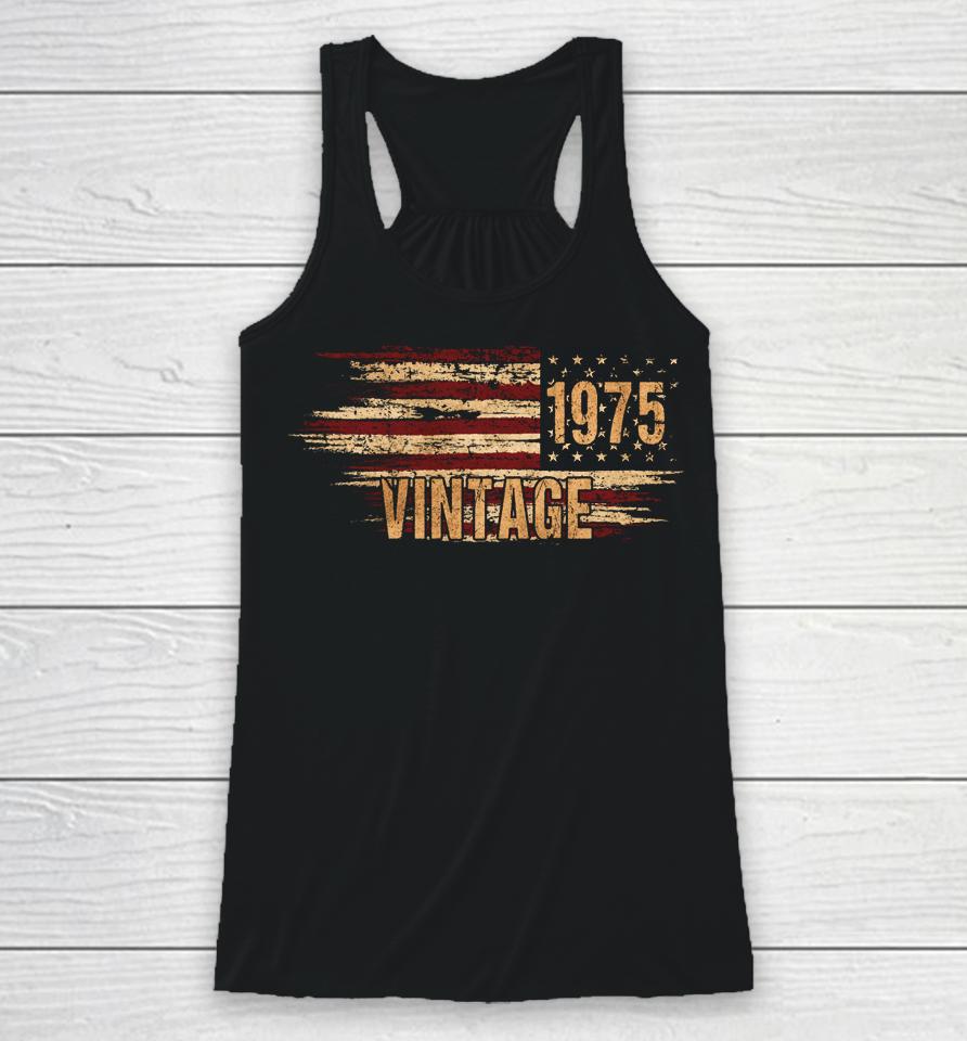 Vintage 49Th Birthday America Flag Men 1975 49 Year Old Racerback Tank
