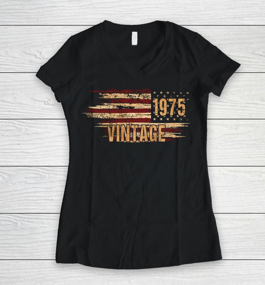 Vintage 49Th Birthday America Flag Men 1975 49 Year Old Women V-Neck T-Shirt