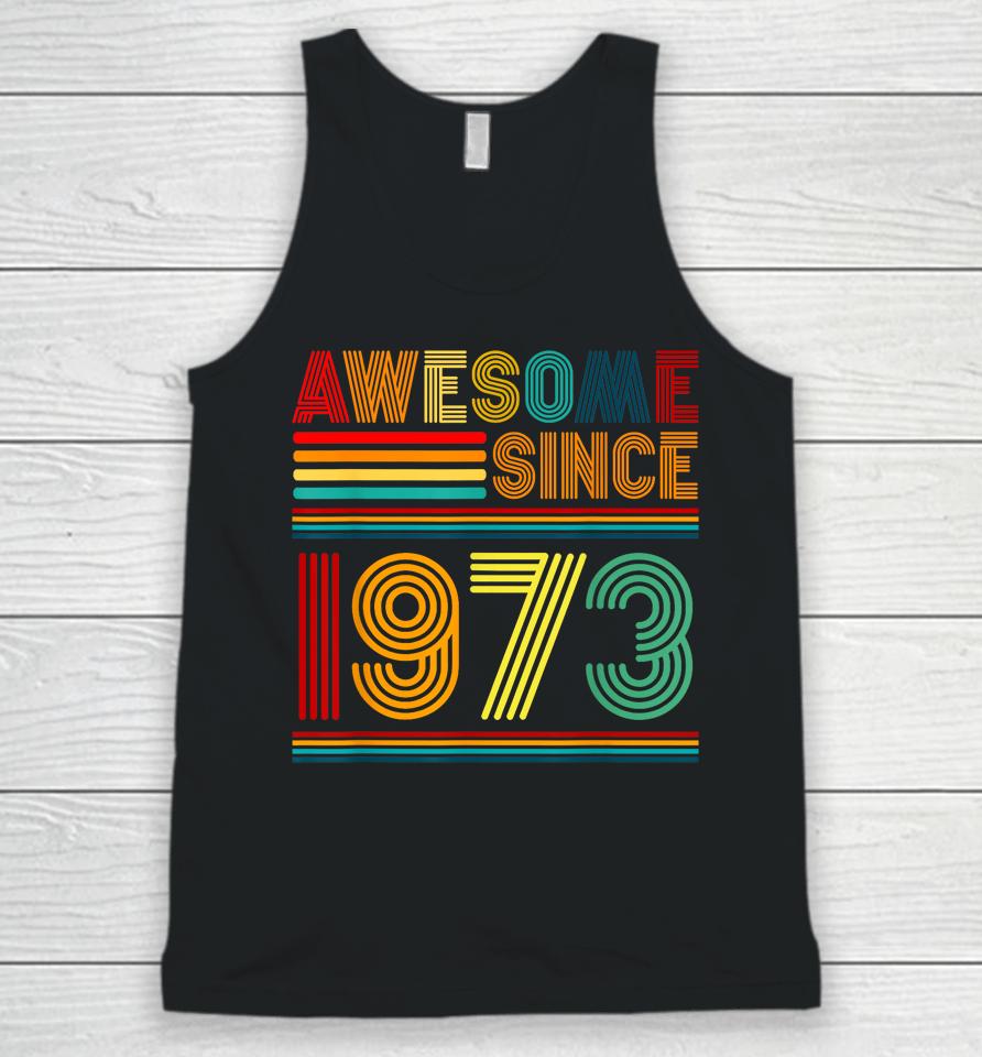 Vintage 50Th Birthday Funny 50 Year Old July 1973 Retro Unisex Tank Top