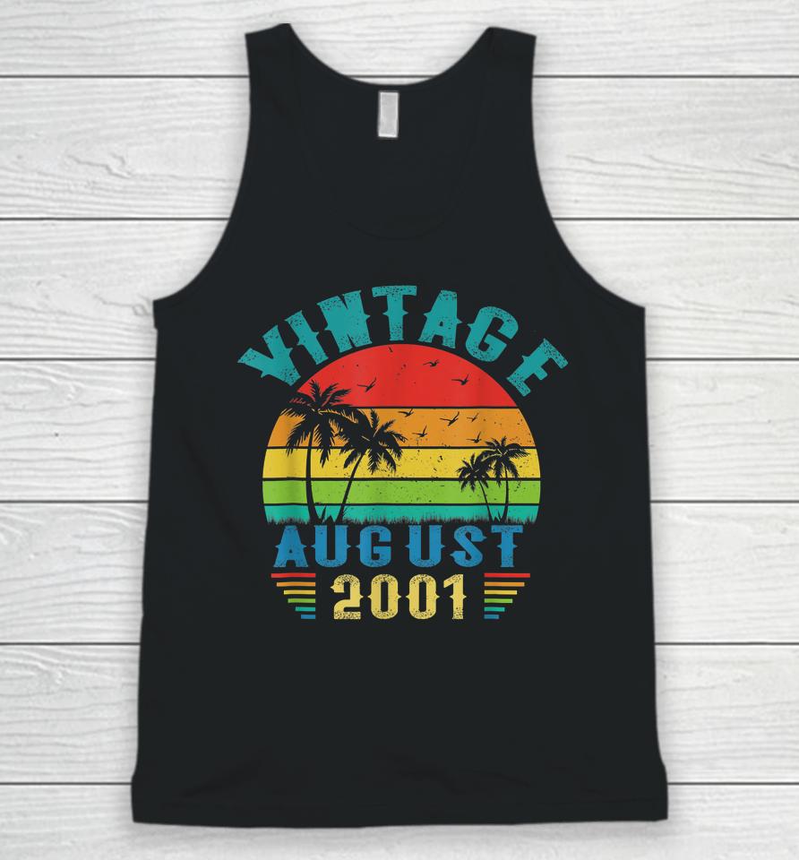 Vintage August 2001 21St Birthday Gift 21 Years Old Unisex Tank Top
