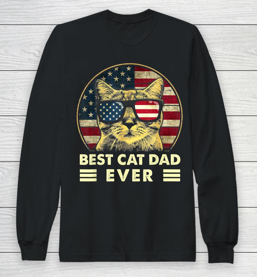 Vintage Best Cat Dad Ever American Flag Us Funny Father's Day Long Sleeve T-Shirt