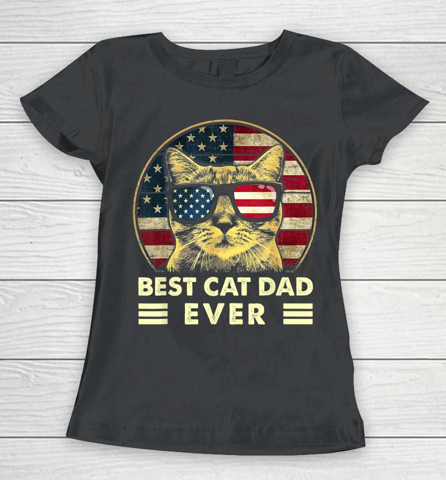 Vintage Best Cat Dad Ever American Flag Us Funny Father's Day Women T-Shirt