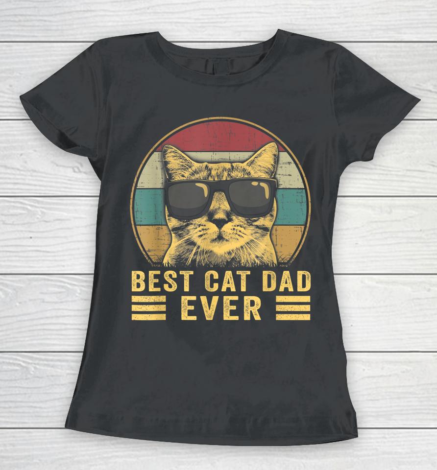 Vintage Best Cat Dad Ever Bump Fit Women T-Shirt