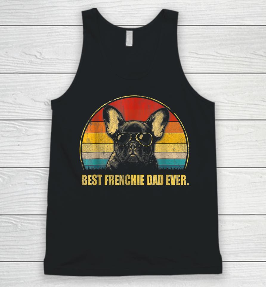 Vintage Best Frenchie Dad Ever Dog Lover For Father's Day Unisex Tank Top
