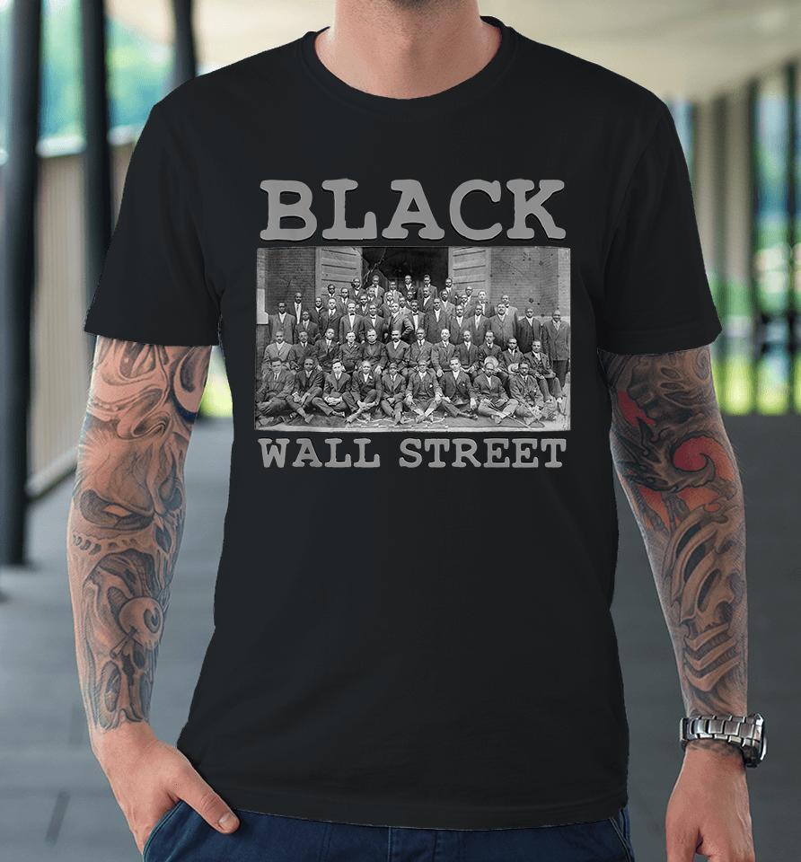 Vintage Black Business Black History Month Black Wall Street Premium T-Shirt