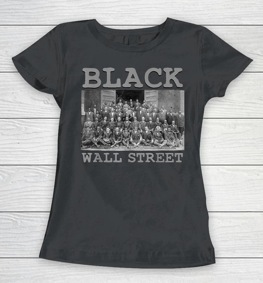 Vintage Black Business Black History Month Black Wall Street Women T-Shirt