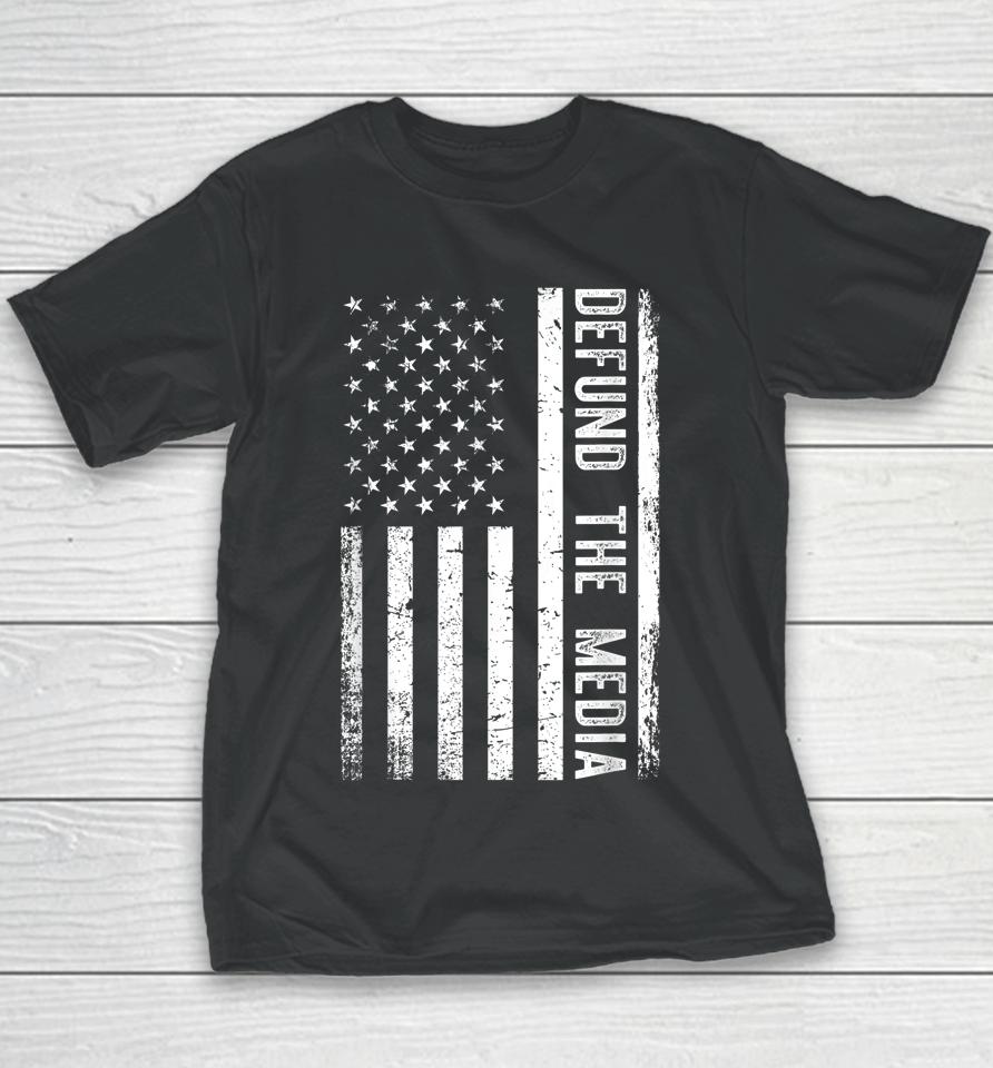 Vintage Defund The Media Us Flag Tee Against Fake News Youth T-Shirt