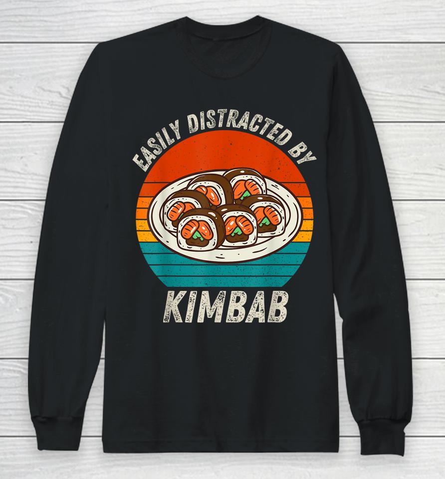 Vintage Easily Distracted By Kimbab Retro Food Lover Long Sleeve T-Shirt
