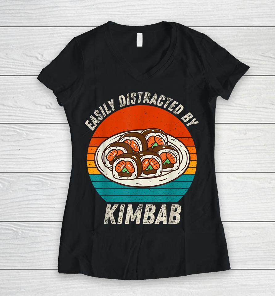 Vintage Easily Distracted By Kimbab Retro Food Lover Women V-Neck T-Shirt