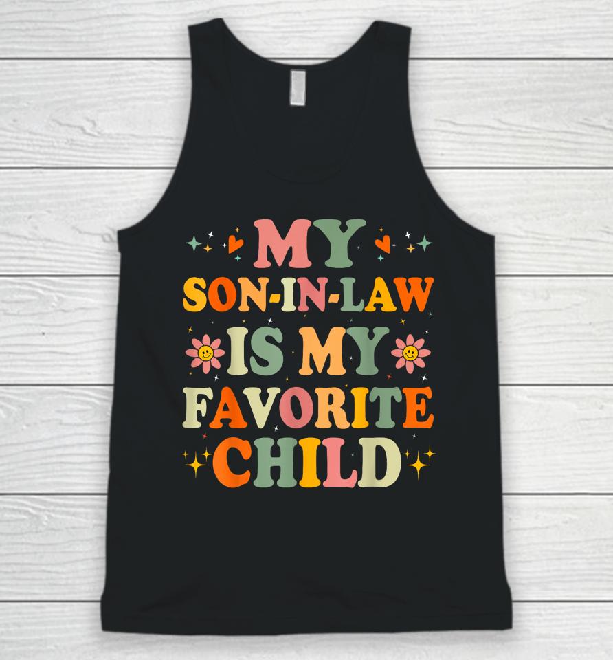 Vintage Family Humor My Son In Law Is My Favorite Child Unisex Tank Top