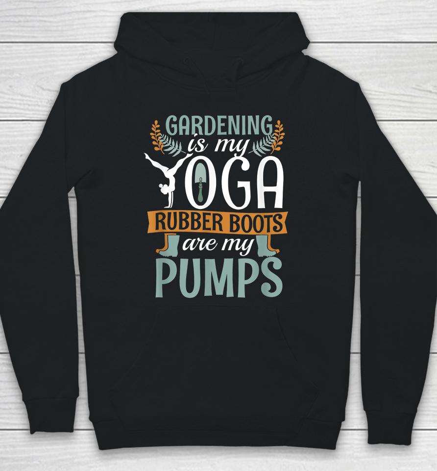 Vintage Gardening Is My Yoga Rubber Boots Pumps Hoodie