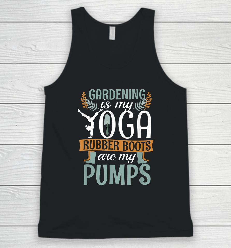 Vintage Gardening Is My Yoga Rubber Boots Pumps Unisex Tank Top