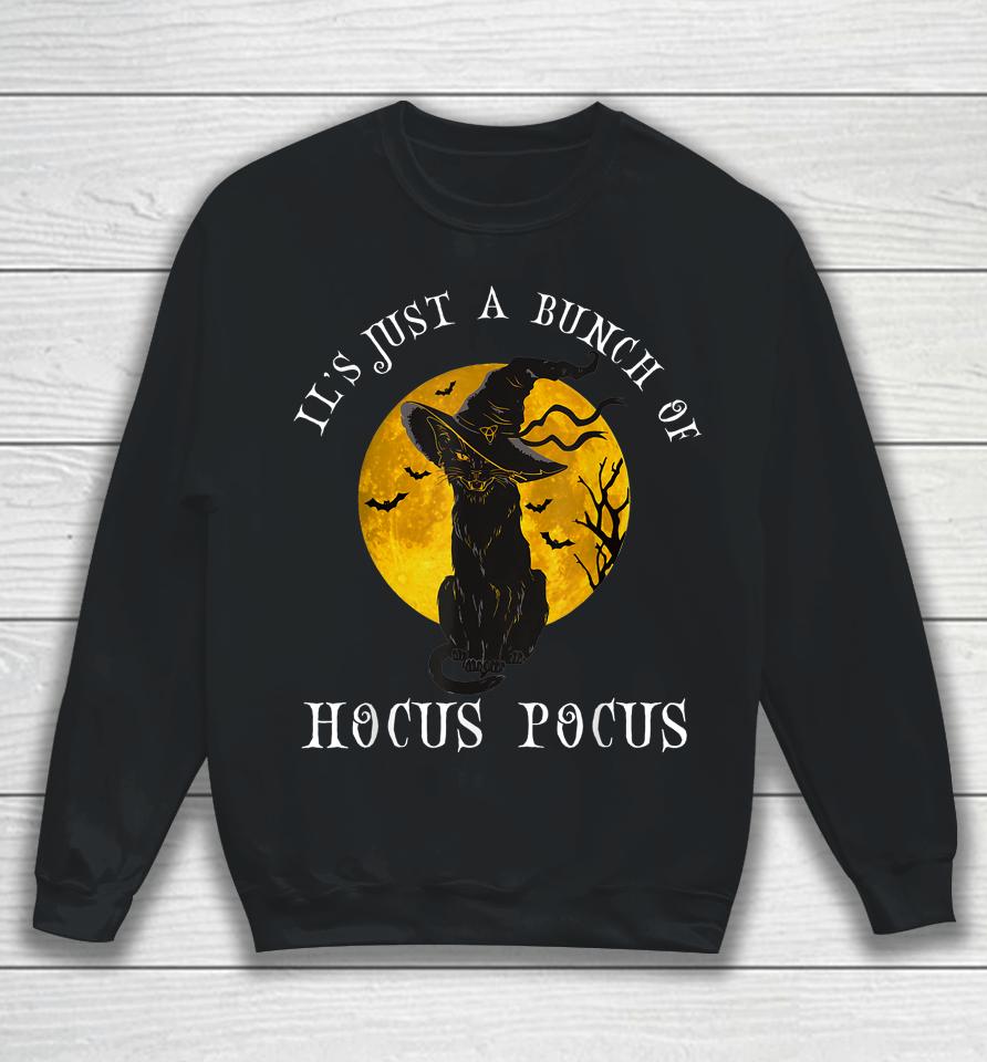 Vintage Halloween Black Cat It's Just A Bunch Of Hocus Pocus Sweatshirt