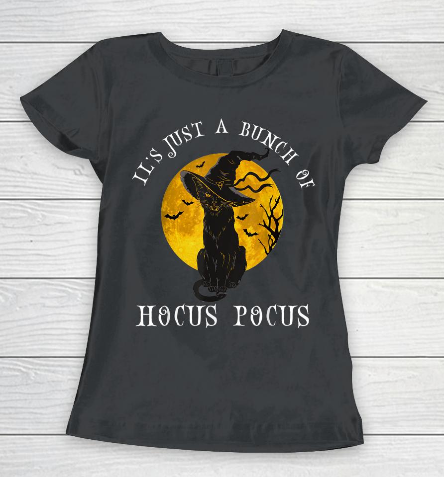 Vintage Halloween Black Cat It's Just A Bunch Of Hocus Pocus Women T-Shirt