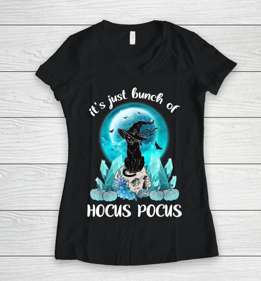 Vintage Halloween Black Cat It's Just A Bunch Of Hocus Pocus Women V-Neck T-Shirt