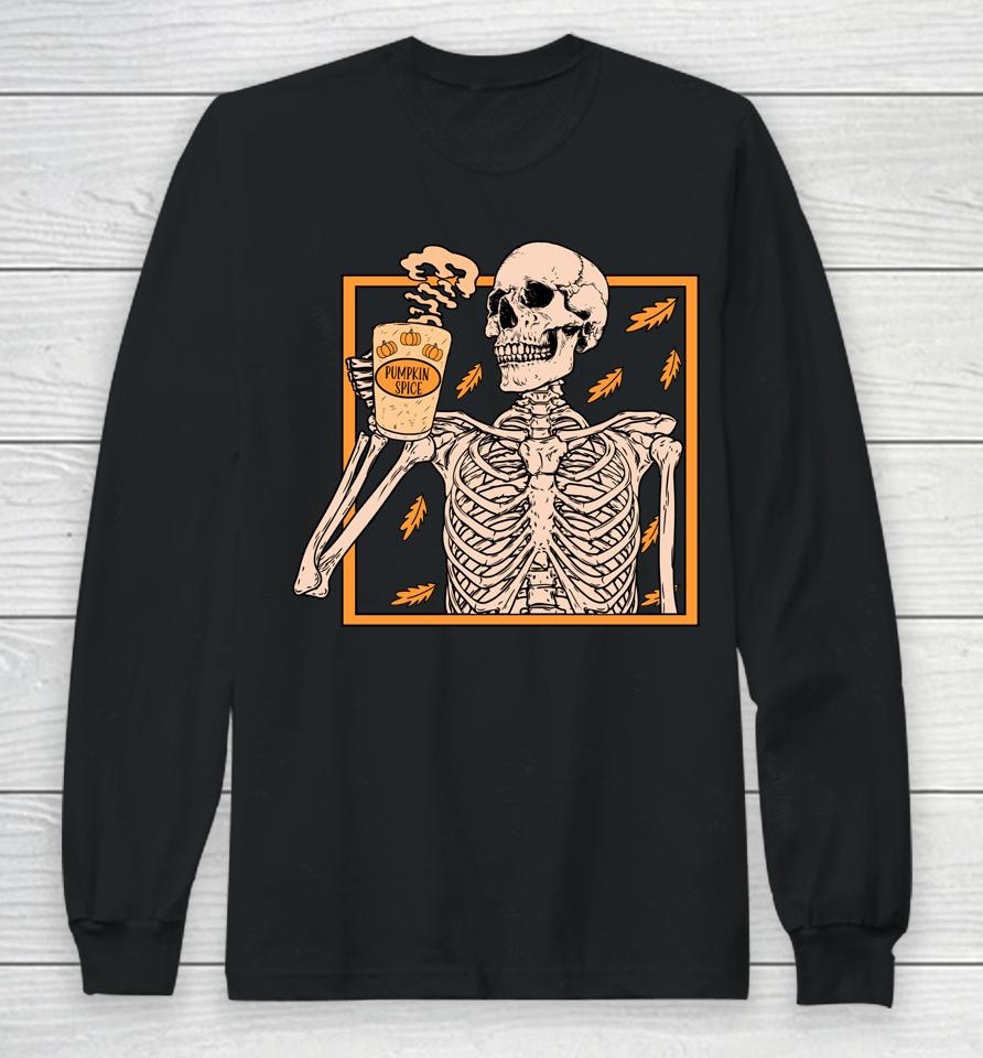 Vintage Halloween Skeleton Pumpkin Spice Latte Syrup Creamer Long Sleeve T-Shirt
