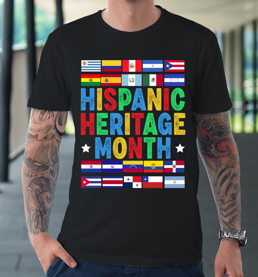 Vintage Hispanic Heritage Month Flags Gift Premium T-Shirt