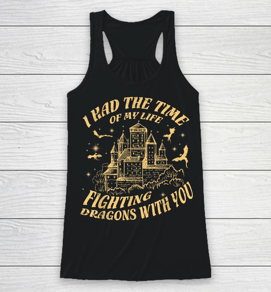 Vintage I Had The Time Of My Life Fighting Dragons With You Racerback Tank