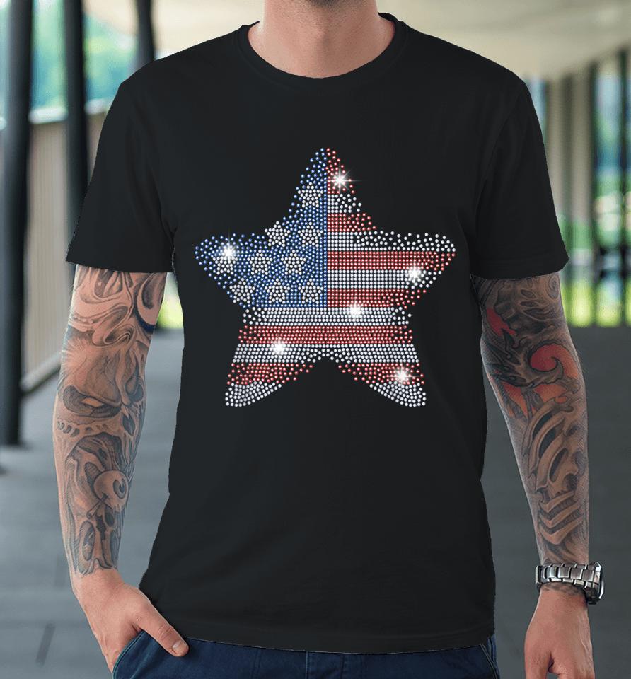 Vintage July 4Th Star Flag American Rhinestone Bling Tee Premium T-Shirt