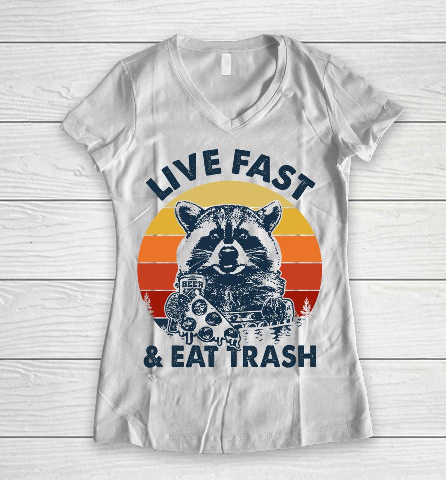 Vintage Live Fast Eat Trash Camping Hiking Women V-Neck T-Shirt