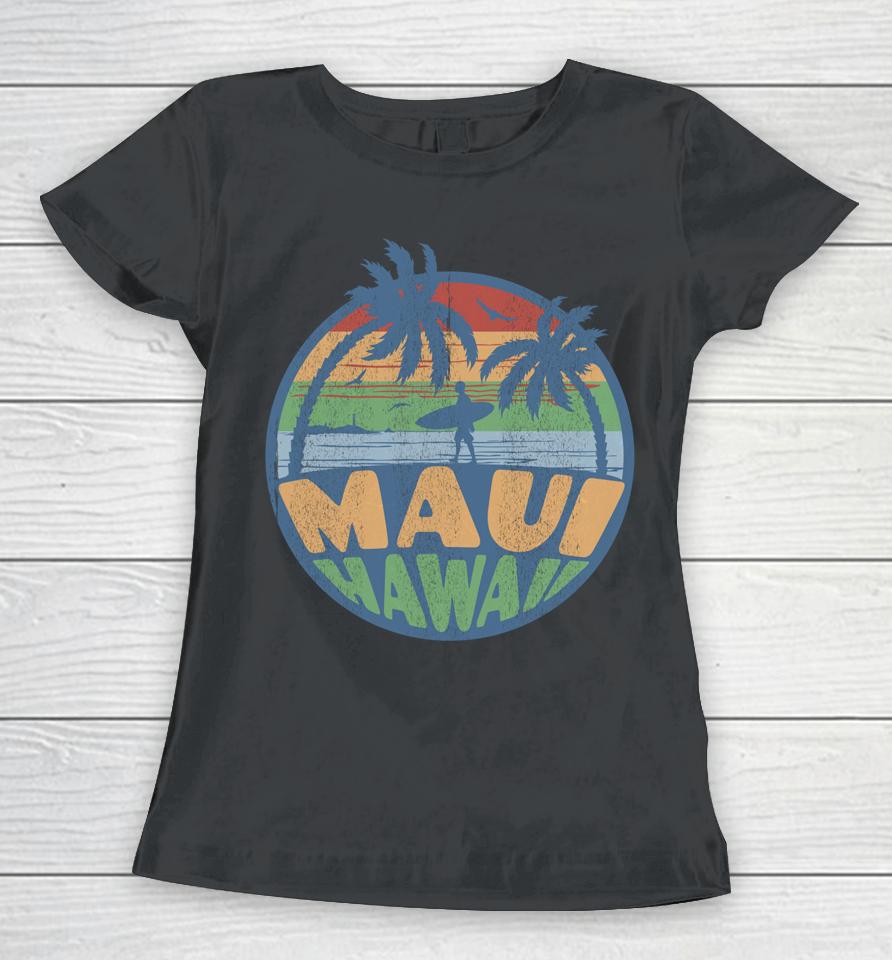 Vintage Maui Hawaii Beach Surfing 70S Surf Retro Distressed Women T-Shirt