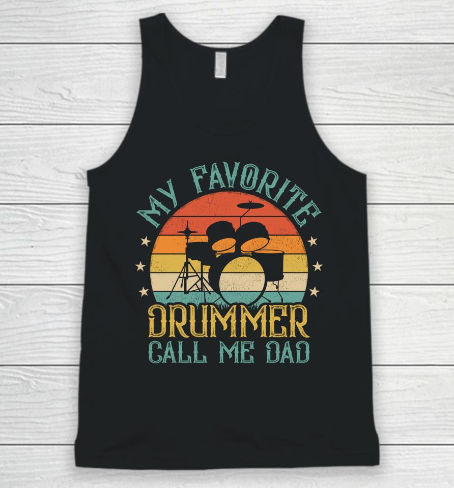 Vintage My Favorite Drummer Call Me Dad Drummer Father's Day Unisex Tank Top